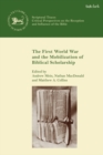 Image for The First World War and the Mobilization of Biblical Scholarship