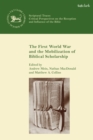 Image for The First World War and the mobilization of biblical scholarship