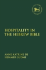 Image for Hospitality in the Hebrew Bible