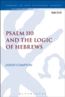 Image for Psalm 110 and the Logic of Hebrews