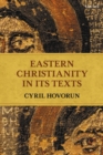 Image for Eastern Christianity in Its Texts
