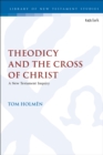 Image for Theodicy and the cross of Christ: a New Testament inquiry