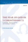 Image for The fear of God in 2 Corinthians 7:1  : its meaning, function, and eschatological context