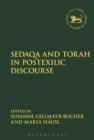 Image for Sedaqa and Torah in Postexilic Discourse