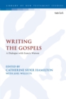 Image for Francis Watson&#39;s gospel writing: scholarly perspectives