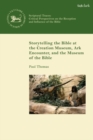 Image for Storytelling the Bible at the Creation Museum, Ark Encounter, and Museum of the Bible