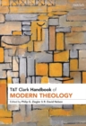 Image for T&amp;T Clark Handbook of Modern Theology