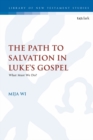 Image for The path to salvation in Luke&#39;s Gospel