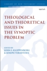 Image for Theological and theoretical issues in the synoptic problem
