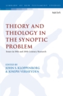 Image for Theological and theoretical issues in the synoptic problem