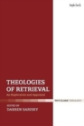 Image for Theologies of Retrieval