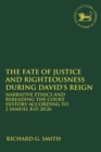 Image for The Fate of Justice and Righteousness during David&#39;s Reign