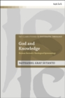 Image for God and Knowledge: The Theological Epistemology Herman Bavinck