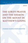 Image for The Lord&#39;s Prayer and the Sermon on the Mount in Matthew&#39;s Gospel