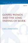 Image for Gospel Women and the Long Ending of Mark