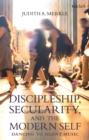 Image for Discipleship, secularity, and the modern self  : dancing to silent music