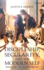 Image for Discipleship, Secularity and the Modern Self : Dancing to Silent Music