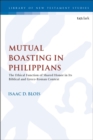Image for Mutual boasting in Philippians: the ethical function of shared honor in its biblical and Greco-Roman context