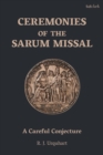 Image for Ceremonies of the Sarum Missal