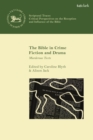 Image for The Bible in crime fiction and drama  : murderous texts