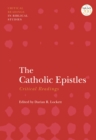 Image for The Catholic Epistles  : critical readings