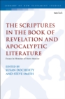Image for Scriptures in the Book of Revelation and Apocalyptic Literature: Essays in Honour of Steve Moyise : 634