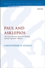Image for Paul and Asklepios: The Greco-Roman Quest for Healing and the Apostolic Mission