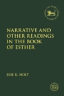 Image for Narrative and Other Readings in the Book of Esther