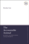 Image for The Accountable Animal: Justice, Justification, and Judgment