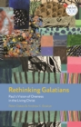 Image for Rethinking Galatians: Paul&#39;s Vision of Oneness in the Living Christ