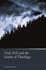 Image for God, evil and the limits of theology