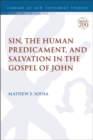 Image for Sin, the Human Predicament, and Salvation in the Gospel of John