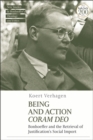 Image for Being and Action Coram Deo: Bonhoeffer and the Retrieval of Justification&#39;s Social Import