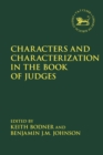 Image for Characters and Characterization in the Book of Judges
