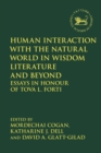 Image for Human Interaction with the Natural World in Wisdom Literature and Beyond : Essays in Honour of Tova L. Forti