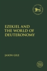 Image for Ezekiel and the World of Deuteronomy
