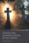 Image for Christian Solar Symbolism and Jesus the Sun of Justice