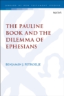 Image for The Pauline book and the dilemma of Ephesians