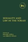 Image for Sexuality and law in the Torah