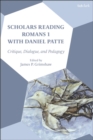 Image for Scholars Reading Romans 1 With Daniel Patte: Critique, Dialogue, and Pedagogy