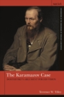 Image for The Karamazov Case : Dostoevsky&#39;s Argument for His Vision