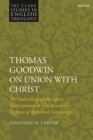 Image for Thomas Goodwin on Union With Christ: The Indwelling of the Spirit, Participation in Christ and the Defence of Reformed Soteriology