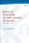 Image for Jesus as teacher in the Gospel of Mark  : the function of a motif