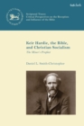 Image for Keir Hardie, the Bible, and Christian Socialism : The Miner&#39;s Prophet