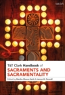 Image for T&amp;T Clark Handbook of Sacraments and Sacramentality