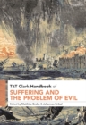 Image for T&amp;T Clark Handbook of Suffering and the Problem of Evil