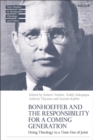 Image for Bonhoeffer and the Responsibility for a Coming Generation