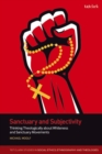 Image for Sanctuary and subjectivity  : thinking theologically about whiteness and sanctuary movements