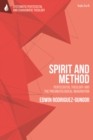 Image for Spirit and Method: Pentecostal Theology and the Pneumatological Imagination