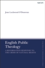 Image for English Public Theology: A Reformation Response to the Crisis of Natural Rights